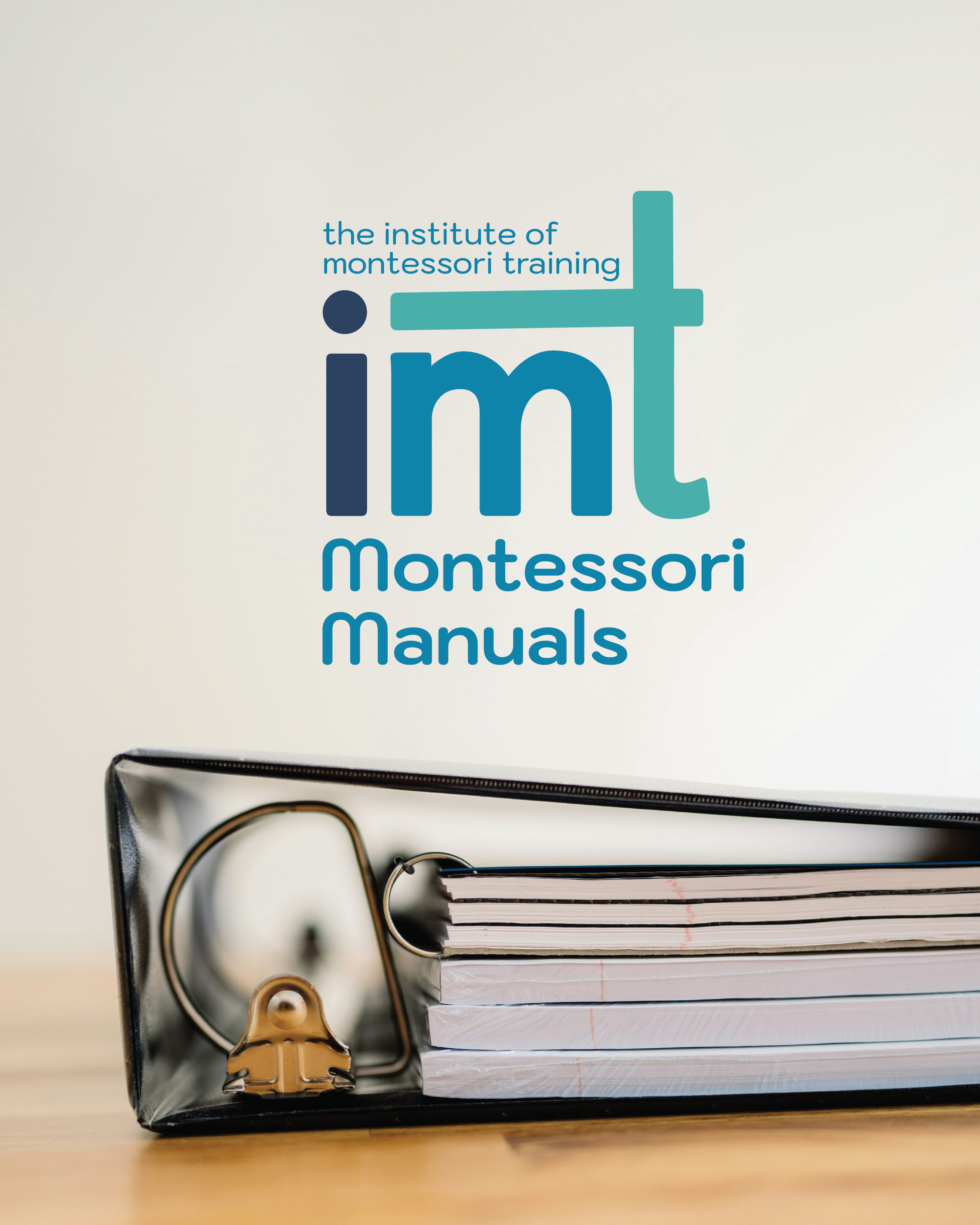 Montessori Manuals – The Institute of Montessori Training