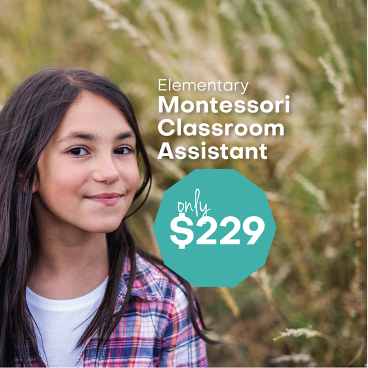Montessori Elementary Classroom Assistant - 35 Hour Course