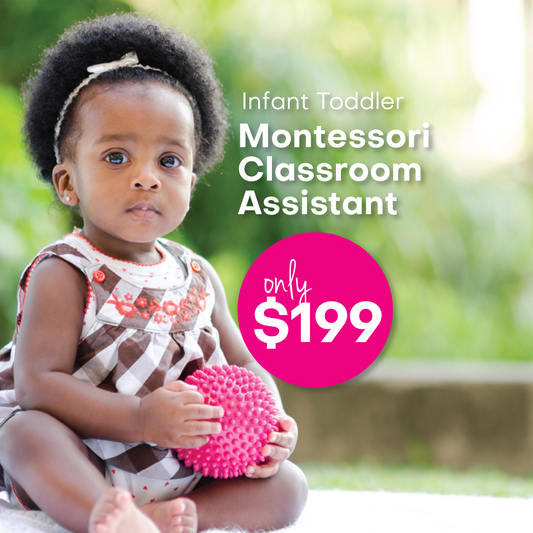 *UPDATED* Montessori Infant-Toddler Classroom Assistant